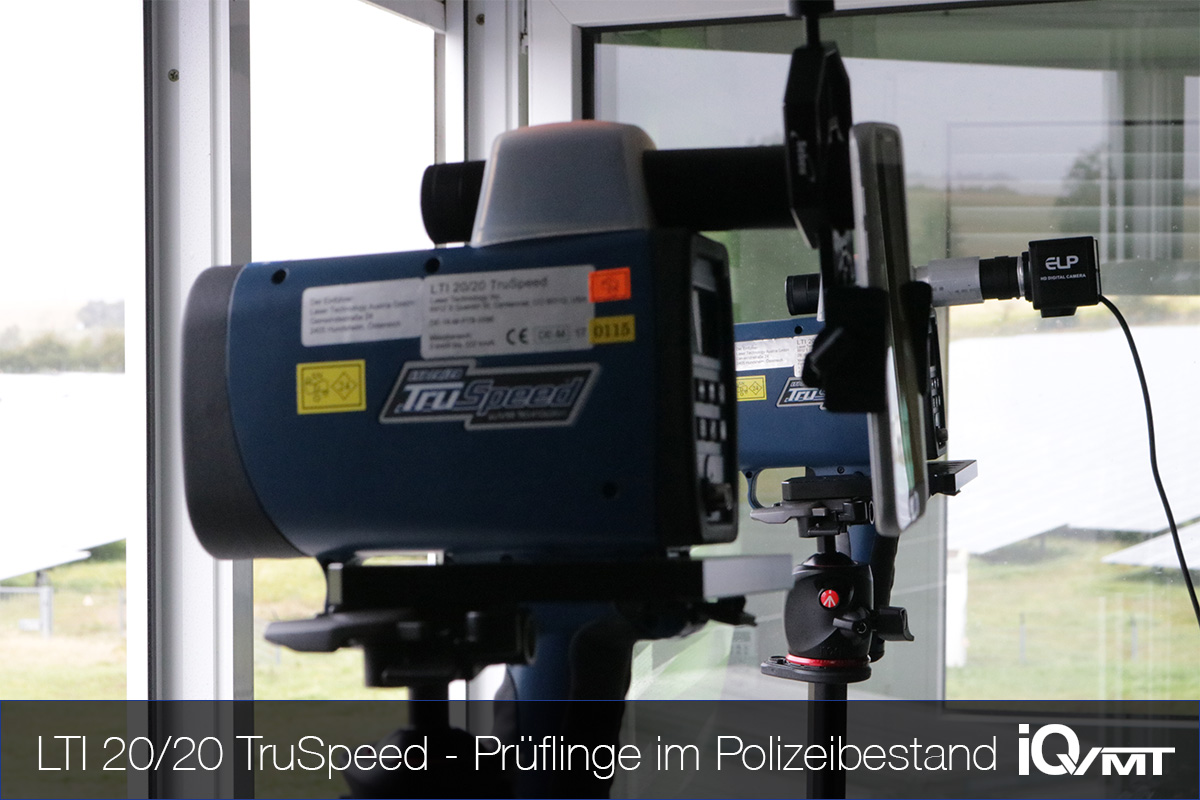 iQvmt - Prüflinge vom Typ LTI 20/20 TruSpeed mit Eichung aus dem Polizeibestand